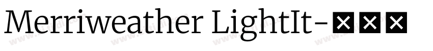 Merriweather LightIt字体转换